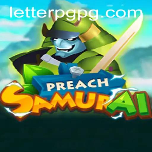 Unveiling the Adventure of PreachSamurai: The Enchanting World of 'letterpg'